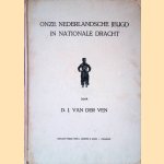 Onze Nederlandsche jeugd in nationale dracht door D.J. van der Ven