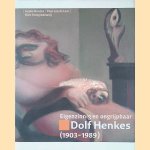 Eigenzinnig en ongrijpbaar: Dolf Henkes (1903-1989) + CD-ROM
Gepke Bouma e.a.
€ 8,00