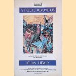 Streets Above Us door John Healy