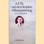 Asbestemming: een requiem door A.F.T. van der Heijden