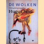 De wolken: uit de geheime laden van Hugo Claus door Mark Schaevers