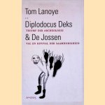 Diplodocus Deks: Triomf Der Archeologie & De Jossen: Val en Revival der Saamhorigheid door Tom Lanoye