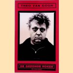 De gezonde roker: 70 columns door Theo van Gogh