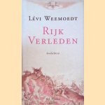 Rijk Verleden: gedichten door Lévi Weemoedt