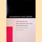 Waardevol oud papier: Feestbundel bij het tienjarig bestaan van Bubb Kuyper Veilingen boeken en grafiek 1986-1996 door Nop Maas