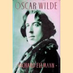 Oscar Wilde door Richard Ellmann