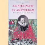 Reinier Pauw en Amsterdam (1564-1636)
Menno Witteveen
€ 17,50