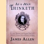 As a Man Thinketh: Classic Wisdom for Proper Thought, Strong Character, & Right Actions
James Allen
€ 6,00