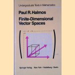 Finite-Dimensional Vector Spaces door Paul R. Halmos