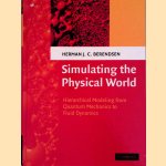 Simulating the Physical World: Hierarchical Modeling from Quantum Mechanics to Fluid Dynamics
Herman J. C. Berendsen
€ 70,00