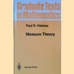 Measure Theory door Paul R. Halmos