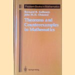 Theorems and Counterexamples in Mathematics door Bernard R. Gelbaum e.a.