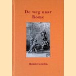 De weg naar Rome door Ronald Loudon