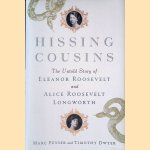 Hissing Cousins: The Untold Story of Eleanor Roosevelt and Alice Roosevelt Longworth
Marc Peyser e.a.
€ 12,50