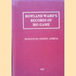 Rowland Ward's Records of Big Game - Eighteenth Edition (Africa)
Anthony A. Best
€ 50,00