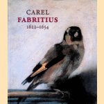 Carel Fabritius 1622-1654 door Frederik J. Duparc