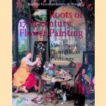 Roots of Seventeenth-Century Flower Painting: Miniatures, Plant Books, Paintings
Beatrijs Brenninkmeijer-de Rooij
€ 30,00