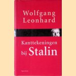 Kanttekeningen Bij Stalin door Wolfgang Leonhard