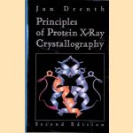 Principles of Protein X-ray Crystallography door Jan Drenth