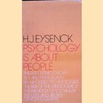 Psychology is About People door H.J. Eysenck