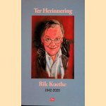 Ter Herinnering: Rik Kuethe 1942-2020 door Arendo Joustra