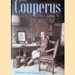 Couperus: een leven door Rémon van Gemeren