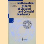 Mathematical Aspects of Classical and Celestial Mechanics - 2nd edition door V.I. Arnold e.a.