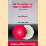 New Foundations for Classical Mechanics - 2nd edition door David Hestenes