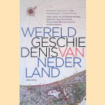 Wereldgeschiedenis van Nederland door Lex - en anderen Heerma van Voss