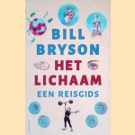 Het lichaam: een reisgids door Bill Bryson