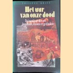 Het uur van onze dood: duizend jaar sterven, begraven, rouwen en gedenken door Philippe Ariès