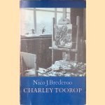 Charley Toorop: Leven en Werken door Nico J. Brederoo e.a.