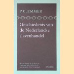 Geschiedenis van de Nederlandse slavenhandel door Piet Emmer