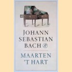 Johann Sebastian Bach
Maarten 't Hart
€ 8,00