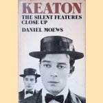 Keaton: the Silent Features Close Up door Daniel Moews