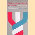 Politieke stromingen in Nederland : inleiding tot de geschiedenis van de Nederlandse politieke partijen door I. Lipschits