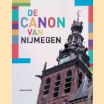 De canon van Nijmegen door Dolly Verhoeven