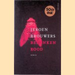 Bezonken rood door Jeroen Brouwers