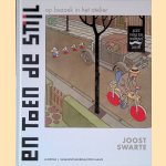 En toen De Stijl: op bezoek in het atelier door Joost Swarte