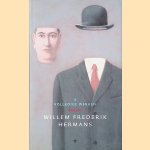 Volledige werken 4: Herinneringen van een engelbewaarder: de wolk van niet weten; Het evangelie van O. Dapper Dapper door Willem Frederik Hermans