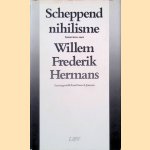 Scheppend nihilisme: Interviews met Willem Frederik Hermans door Frans A. Jansen