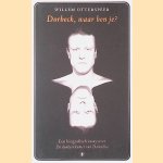 Dorbeck waar ben je? Een biografisch essay over De donkere kamer van Damokles door Willem Otterspeer