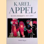 Karel Appel: schilderijen 1937-1957 door Michel Ragon