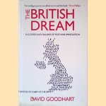 The British Dream: Successes and Failures of Post-war Immigration door David Goodhart