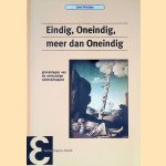 Eindig, Oneindig, meer dan Oneindig: Grondslagen van de wiskundige wetenschappen door Leon Horsten