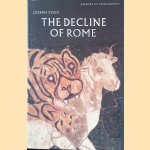 The Decline Of Rome door Joseph Vogt