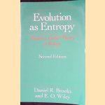 Evolution as Entropy: Toward a Unified Theory of Biology - 2nd Edition door Daniel R. Brooks e.a.