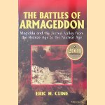 The Battles of Armageddon: Megiddo and the Jezreel Valley from the Bronze Age to the Nuclear Age door Eric H. Cline