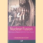 Nuclear Fusion: Half a Century of Magnetic Confinement Fusion Research door C.M. Braams e.a.