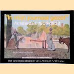 In mijn journaal gezet, Amsterdam 1805-1808, het getekende dagboek van Christiaan Andriessen
Christiaan Andriessen e.a.
€ 20,00